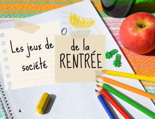 Les jeux de société de la rentrée !